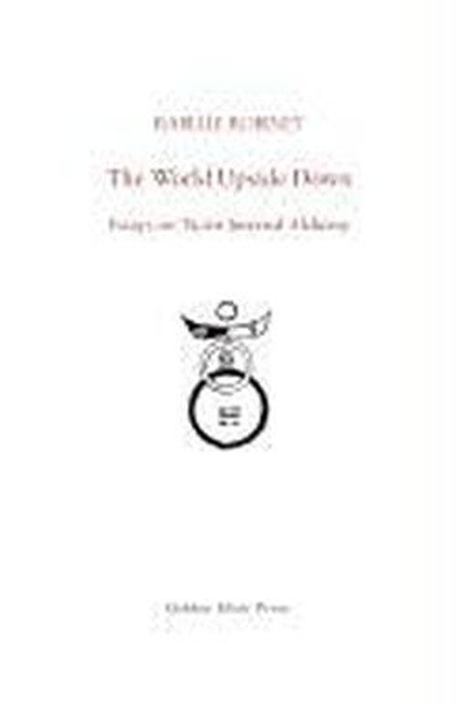 Cover for Isabelle Robinet · The World Upside Down: Essays on Taoist Internal Alchemy (Paperback Book) (2011)