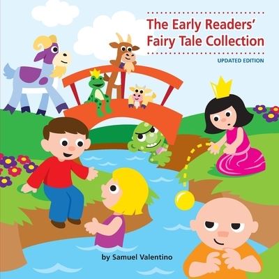 Cover for Samuel Valentino · The Early Readers' Fairy Tale Collection : Updated Edition (Paperback Book) (2021)