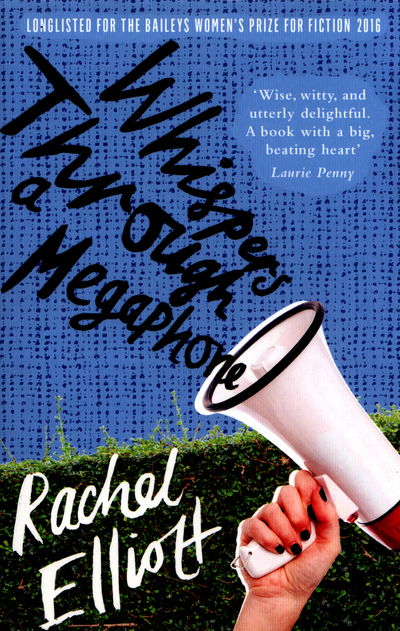 Cover for Rachel Elliott · Whispers Through a Megaphone (Paperback Book) (2016)