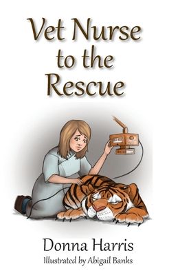 Cover for Donna Harris · Vet Nurse to the Rescue (Paperback Book) (2020)