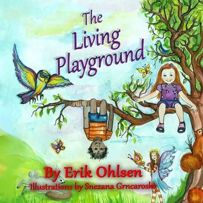 Cover for Erik Ohlsen · The Living Playground - Storyscapes Book (Pocketbok) (2016)