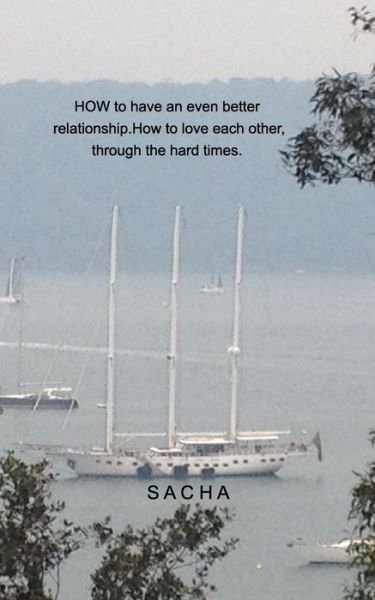 Cover for Sacha · How to have an even better relationship (Paperback Bog) (2023)