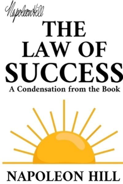 Cover for Napoleon Hill · The Law of Success: A Condensation from the Book (Taschenbuch) (2024)