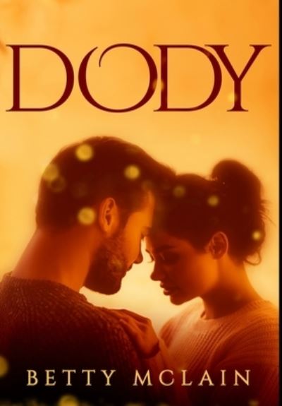 Cover for Betty McLain · Dody (Hardcover Book) (2021)