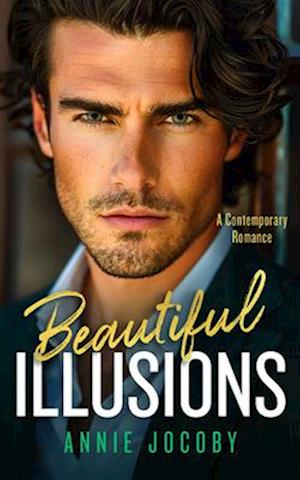 Beautiful Illusions: A Sizzling Contemporary Billionaire Romance That Will Leave You Breathless - Illusions - Annie Jocoby - Books - Vinci Books - 9781036707262 - November 6, 2025