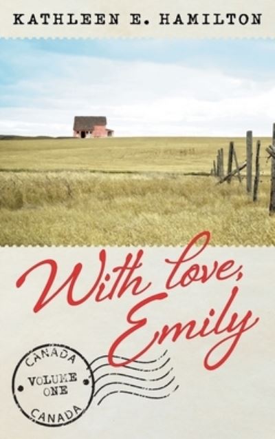 Cover for Kathleen E Hamilton · With love, Emily: Volume 1 (Hardcover Book) (2021)