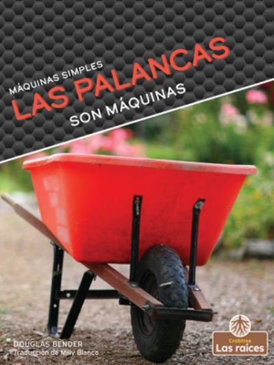 Cover for Douglas Bender · Las Palancas Son Maquinas (Taschenbuch) (2022)