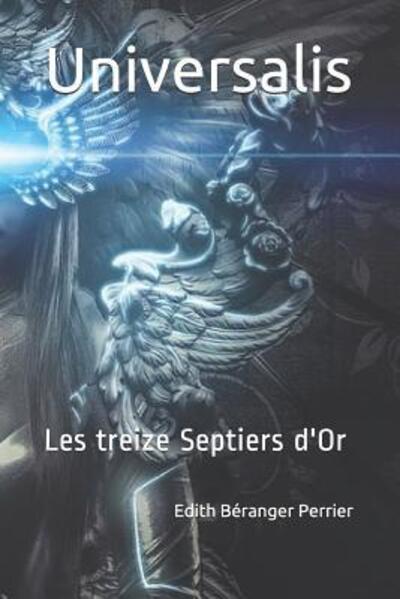 Cover for Mme Edith Béranger Perrier · Universalis Les treize Septiers d'Or (Paperback Book) (2019)