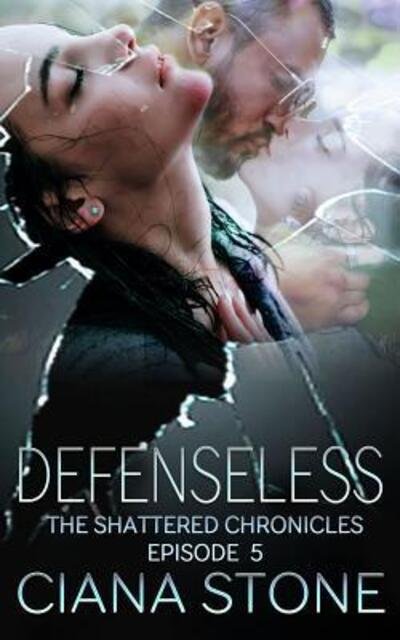 Defenseless - Ciana Stone - Books - Independently Published - 9781093380262 - April 9, 2019