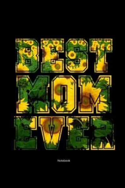 Cover for Kase Ra · Best Mom Ever Notebook (Paperback Book) (2019)