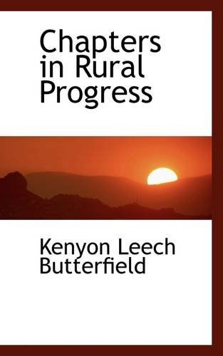 Cover for Kenyon Leech Butterfield · Chapters in Rural Progress (Paperback Book) (2009)