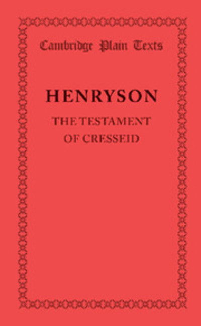 Cover for Robert Henryson · The Testament of Cresseid - Cambridge Plain Texts (Paperback Book) (2013)