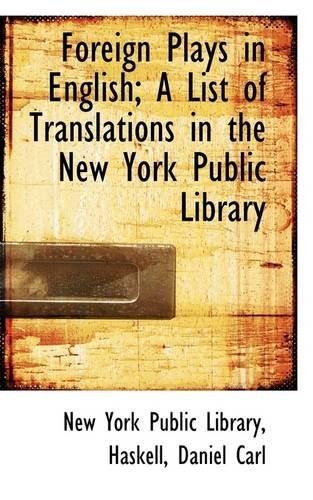 Cover for New York Public Library · Foreign Plays in English; a List of Translations in the New York Public Library (Taschenbuch) (2009)