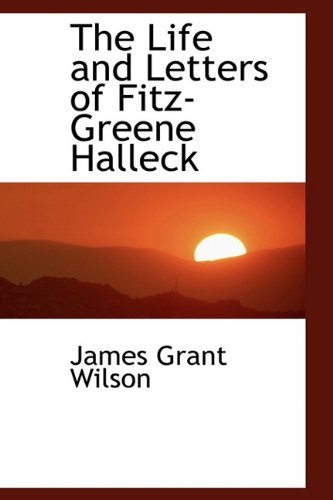 Cover for James Grant Wilson · The Life and Letters of Fitz-greene Halleck (Paperback Book) (2009)