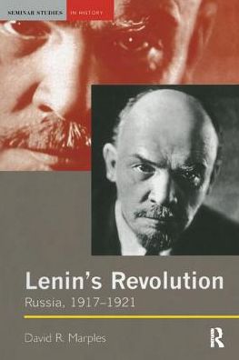 Cover for David R. Marples · Lenin's Revolution: Russia, 1917-1921 - Seminar Studies (Hardcover Book) (2017)