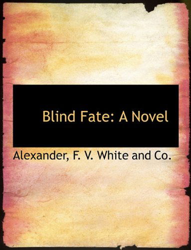 Cover for David Alexander · Blind Fate (Paperback Book) (2010)