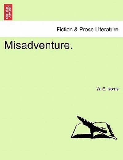 Cover for W E Norris · Misadventure. (Taschenbuch) (2011)