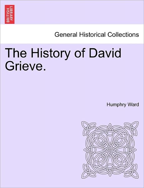 Cover for Humphry Ward · The History of David Grieve. (Paperback Book) (2011)