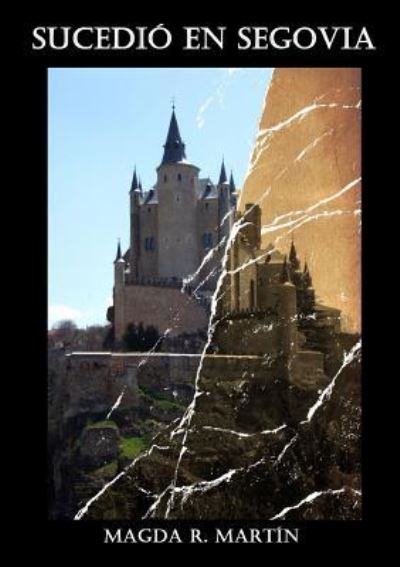 Cover for El Piano De Cola Magda R. Martin · Sucedio En Segovia (Paperback Book) (2013)