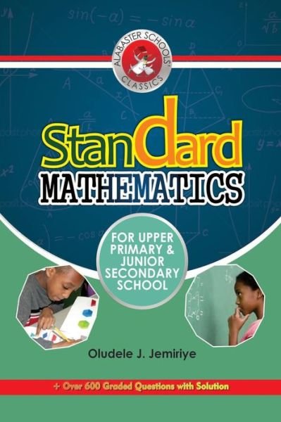 Cover for Oludele J Jemiriye · Standard Mathematics for Upper Primary and Junior Secondary School (Paperback Book) (2014)