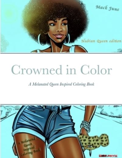 Cover for Mack June · Crowned in Color (Book) (2023)