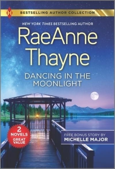 Cover for Raeanne Thayne · Dancing in the Moonlight and Always the Best Man (Book) (2022)