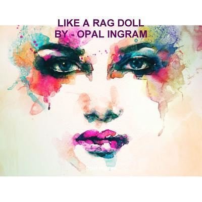 Cover for Opal Ingram · Like A Rag Doll (Paperback Book) (2017)