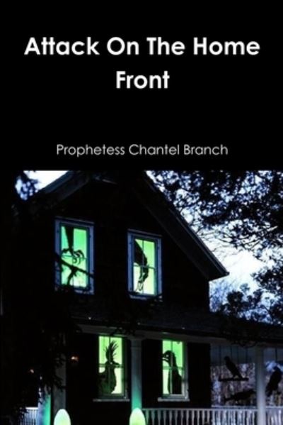 Cover for Chantel Branch · Attack On The Home Front (Paperback Book) (2017)