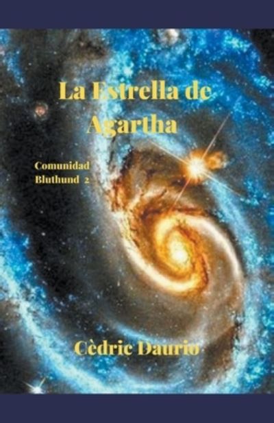 Cover for Cedric Daurio · La Estrella de Agartha (Paperback Book) (2017)