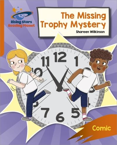 Cover for Shareen Wilkinson · Reading Planet: Rocket Phonics – Target Practice – The Missing Trophy Mystery – Orange (Paperback Book) (2021)