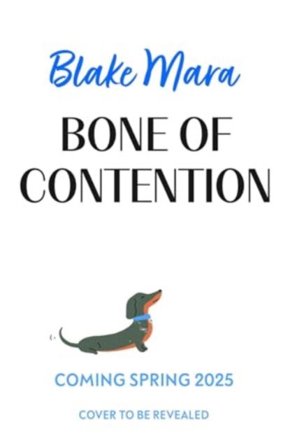 Cover for Blake Mara · Bone of Contention: There's no chickening out when it comes to murder . . . - Dog Park Detectives (Paperback Book) (2025)