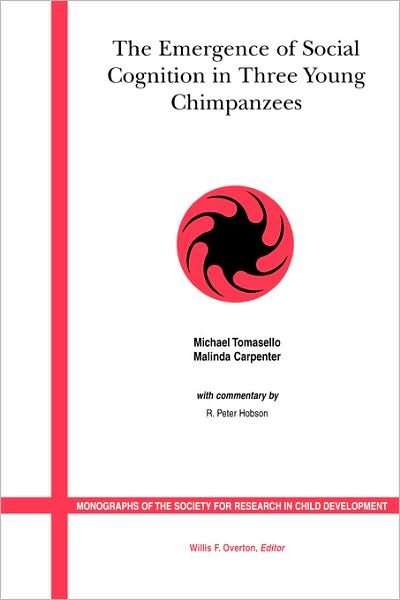 Cover for Michael Tomasello · The Emergence of Social Cognition in Three Young Chimpanzees - Monographs of the Society for Research in Child Development (Paperback Bog) (2007)