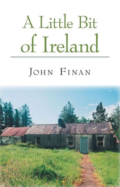 Cover for John Finan · A Little Bit of Ireland (Paperback Book) (2008)