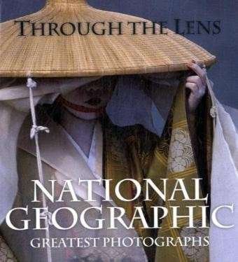 Cover for National Geographic · Through the Lens (Innbunden bok) (2009)