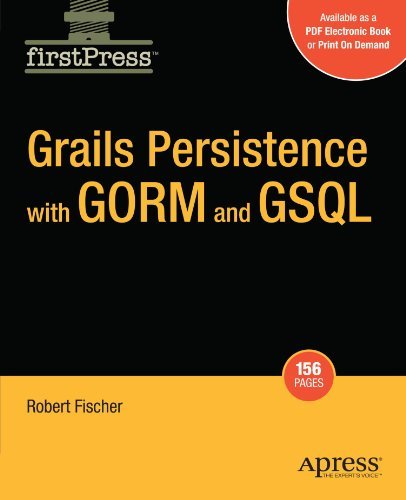 Grails Persistence with GORM and GSQL - Bobby Fischer - Books - Springer-Verlag Berlin and Heidelberg Gm - 9781430219262 - April 28, 2009