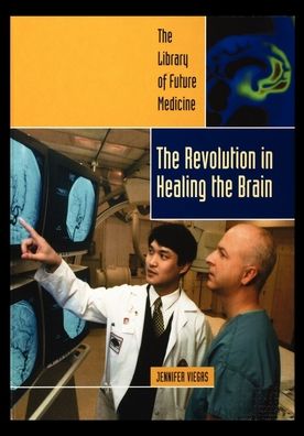 Cover for Jennifer Viegas · Revolution in Healing the Brain (Paperback Book) (2003)