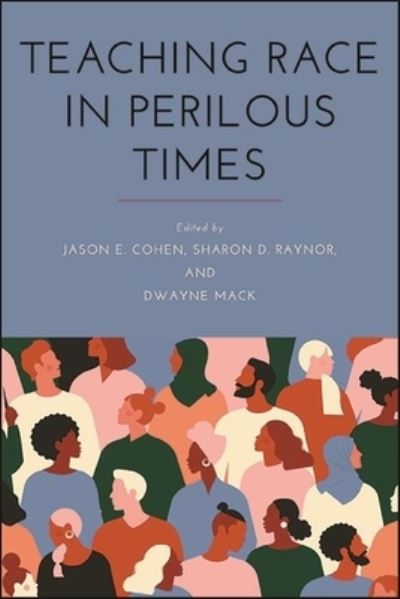 Cover for Jason E. Cohen · Teaching Race in Perilous Times (Paperback Book) (2021)