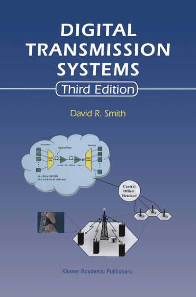 Cover for David R. Smith · Digital Transmission Systems (Paperback Book) [3rd ed. 2004. Softcover reprint of the original 3r edition] (2012)