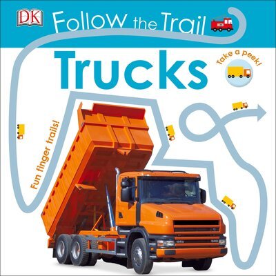 Trucks - Dawn Sirett - Bøger - Dorling Kindersley - 9781465451262 - 5. juli 2016