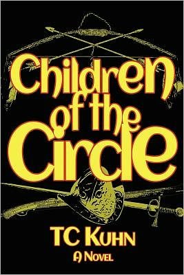 Cover for T C Kuhn · Children of the Circle: a Novel of Native America (Paperback Book) (2011)