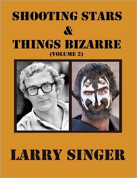 Cover for Larry Singer · Shooting Stars and Things Bizarre (Volume 2) (Paperback Book) (2011)