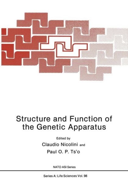 Cover for Claudio Nicolini · Structure and Function of the Genetic Apparatus - NATO Science Series A (Paperback Book) [Softcover reprint of the original 1st ed. 1985 edition] (2012)