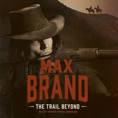 Cover for Max Brand · The Trail Beyond (Płyta CD z plikami MP3) (2018)