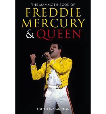 Cover for Sean Egan · Mammoth Book of Freddie Mercury and Queen (Pocketbok) (2016)