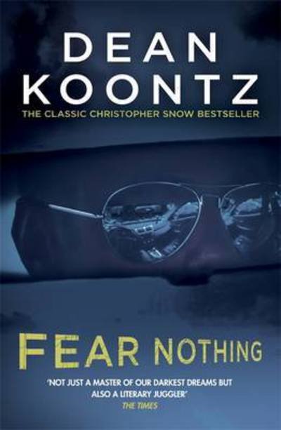 Cover for Dean Koontz · Fear Nothing (Moonlight Bay Trilogy, Book 1): A chilling tale of suspense and danger - Moonlight Bay Trilogy (Paperback Bog) (2016)