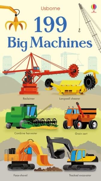 199 Big Machines - 199 Pictures - Jessica Greenwell - Bøger - Usborne Publishing Ltd - 9781474952262 - 9. august 2018
