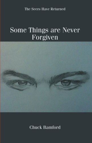 Cover for Chuck Bamford · Some Things Are Never Forgiven (Paperback Book) (2013)