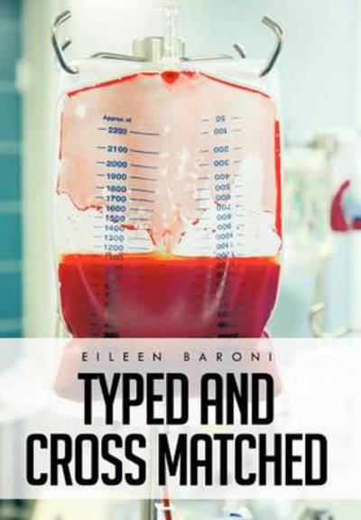 Cover for Eileen Baroni · Typed and Cross Matched (Hardcover Book) (2012)