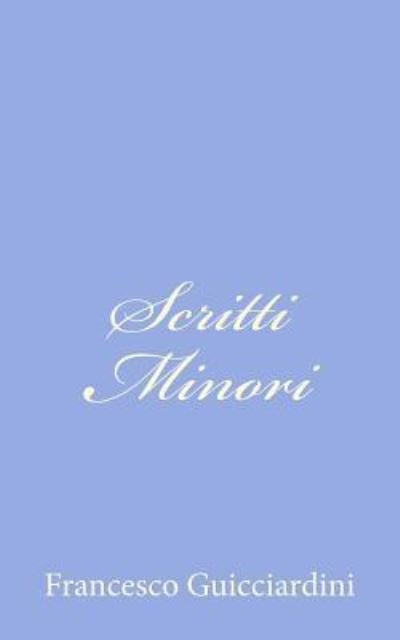 Cover for Francesco Guicciardini · Scritti Minori (Paperback Book) (2012)