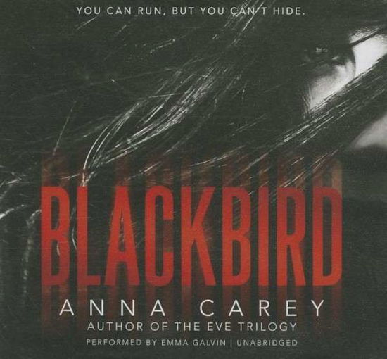 Cover for Anna Carey · Blackbird (Audiobook (CD)) [Unabridged edition] (2014)